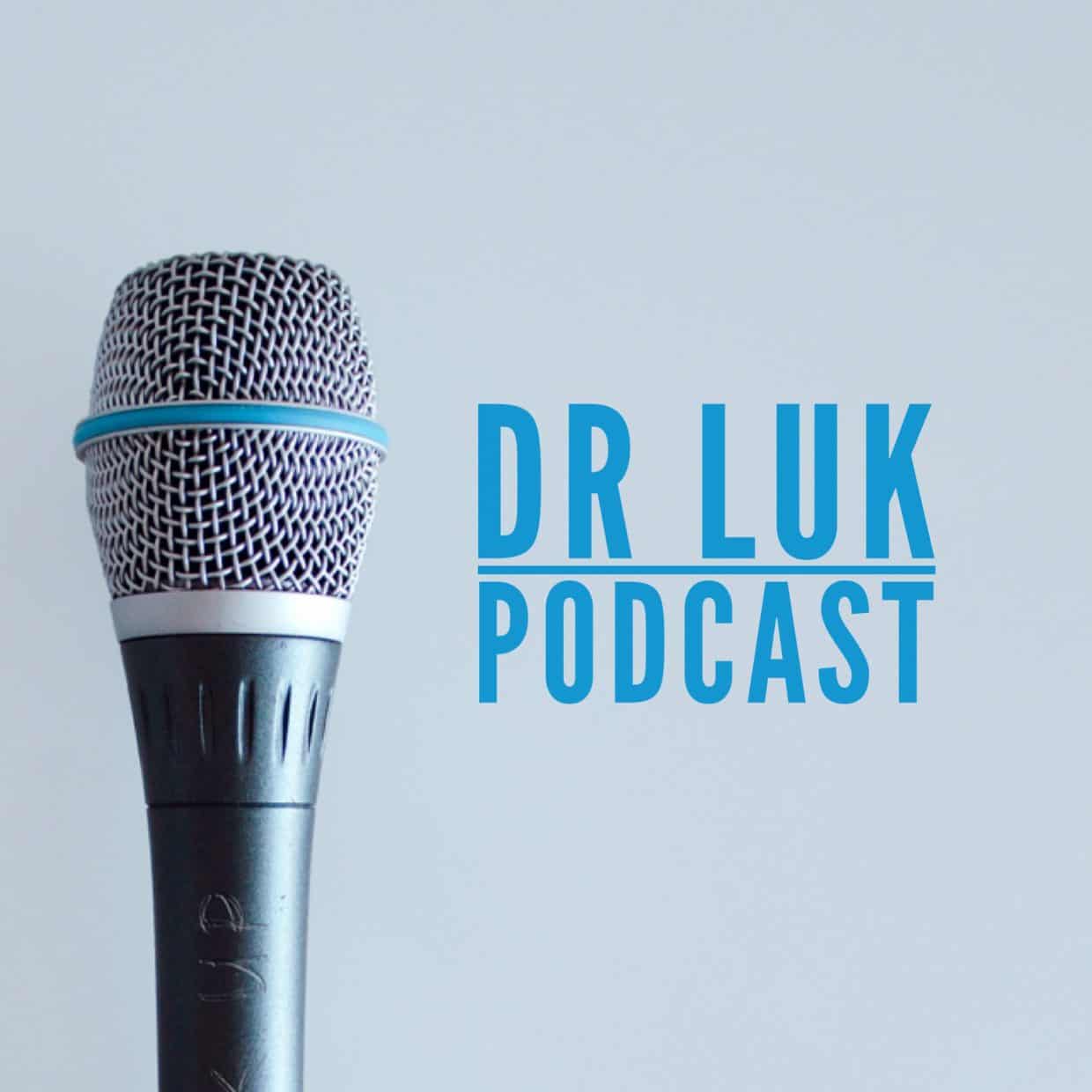 Dr. Luk Podcast