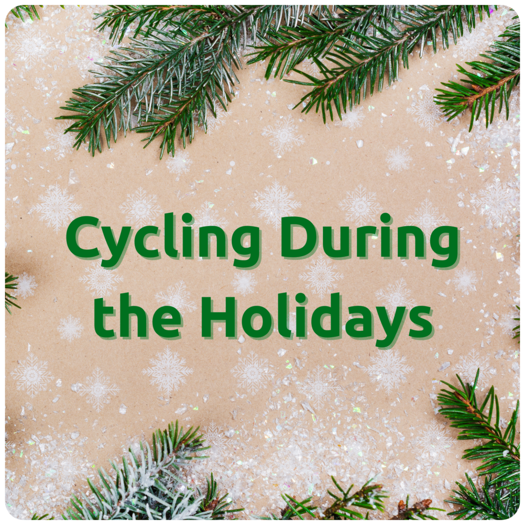 Cycling during the Holidays